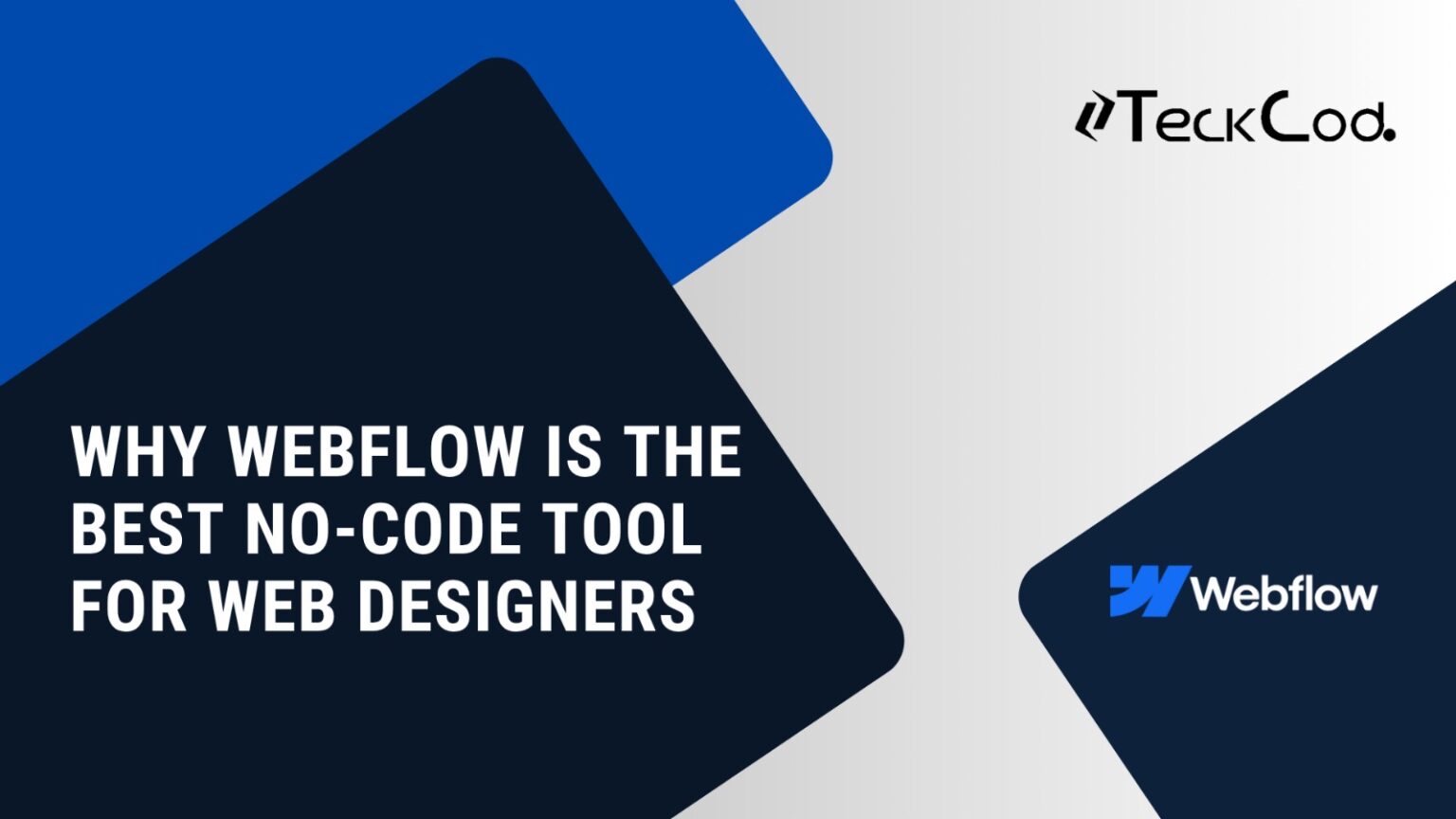 Why Webflow is the Best No-Code Tool for Web Designers