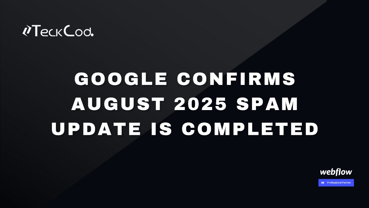 Google Confirms August 2025 Spam Update Is Completed